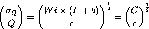 \begin{displaymath}
\left(\frac{\sigma_Q}{Q}\right) = \left( \frac{W i\times (F ...
 ...\frac{1}{2}} = \left( \frac{C}{\epsilon} \right)
^{\frac{1}{2}}\end{displaymath}